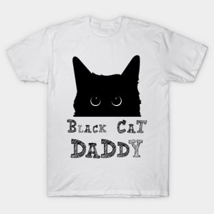 Black cat daddy T-Shirt